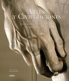 Artes y civilizaciones. Europa. Civilizaciones cristiana e islámica. Mundo conte