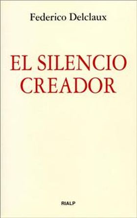 *El silencio creador