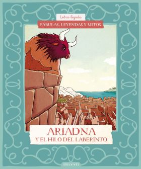 FABULAS, LEYENDAS Y MITOS : ARIADNA Y EL HILO DEL LABERINTO