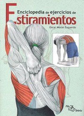 ENCICLOPEDIA EJERCICIOS ESTIRAMIENTOS.(DEPORTES)