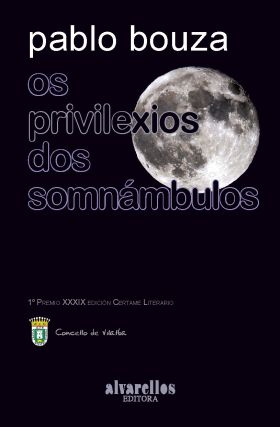 OS PRIVILEXIOS DOS SOMNAMBULOS