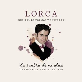 LA SOMBRA DE MI ALMA. LORCA.