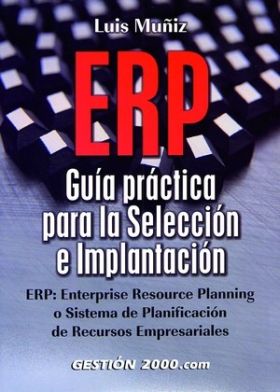 ERP: Guía práctica para la selección e implantación