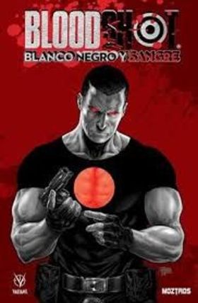 BLOODSHOT. BLANCO, NEGRO Y SANGRE