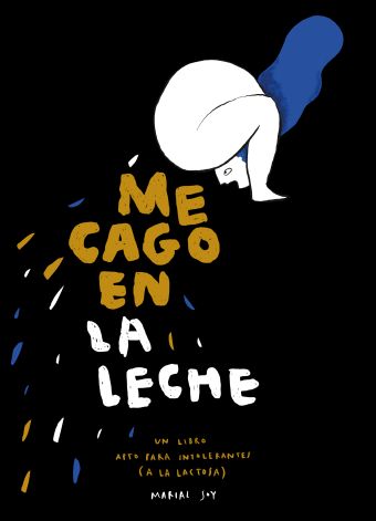 ME CAGO EN LA LECHE
