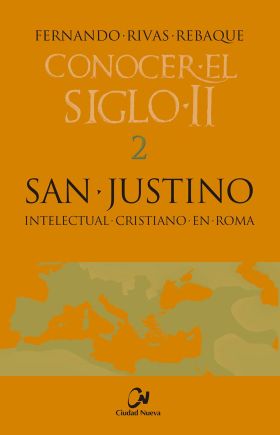 SAN JUSTINO. INTELECTUAL CRISTIANO EN ROMA