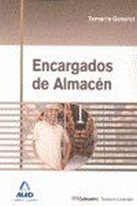 ENCARGADOS DE ALMACEN. TEMARIO GENERAL