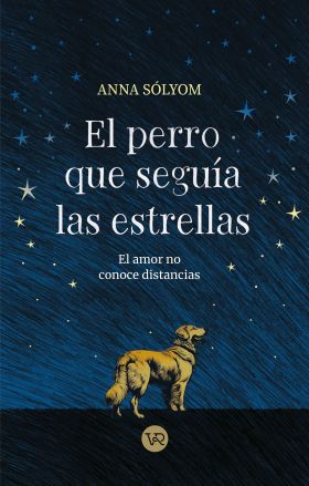 PERRO QUE SEGUIA LAS ESTRELLAS,EL
