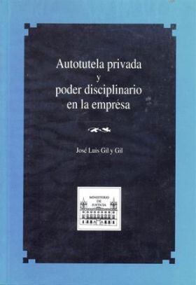 AUTOTUTELA PRIVADA Y PODER DISCIPLINARIO EN LA EMP