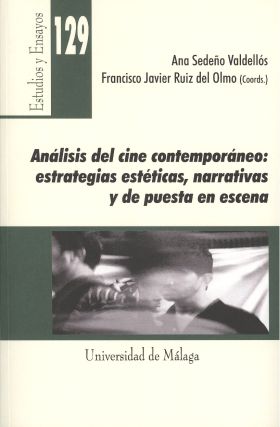 Análisis del cine contemporáneo: estrategias estéticas narrativas y de puesta en