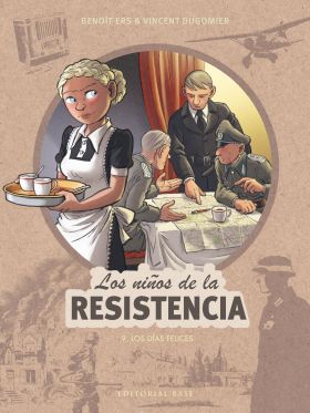 NIÑOS DE LA RESISTENCIA 9, LOS. LOS DIAS FELICES