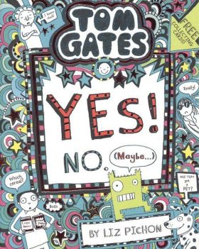 TOM GATES 8.YES! NO MAYBE