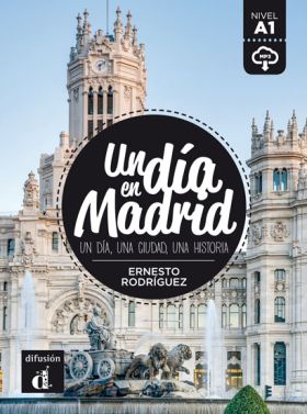 UN DIA EN MADRID  A1 - LIBRO + MP3 DESCARGABLE