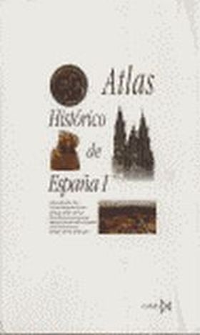 ATLAS HISTORICO DE ESPAÑA I