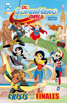 DC SUPER HERO GIRLS: CRISIS DE LOS FINALES (EDICIO
