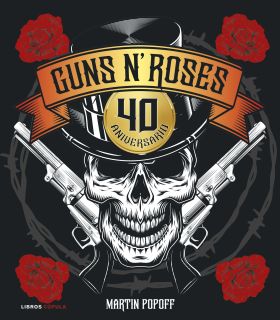 GUNS N ROSES. 40 ANIVERSARIO