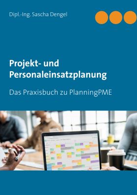 PROJEKT- UND PERSONALEINSATZPLANUNG