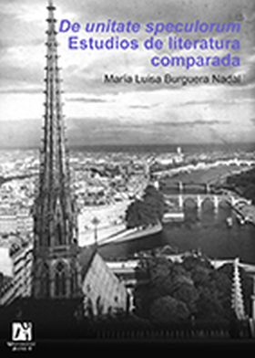 DE UNITATE SPECULORUM. ESTUDIOS DE LITERATURA COMPARADA