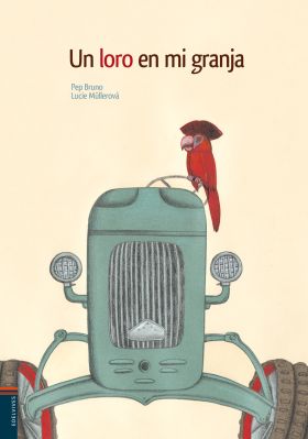 UN LORO EN MI GRANJA