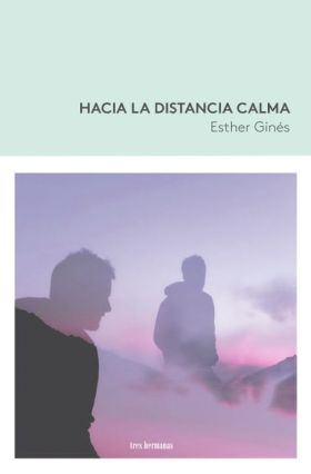 HACIA LA DISTANCIA CALMA