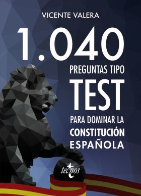 1040 PREGUNTAS TIPO TEST SOBRE LA CONSTITUCION ESP