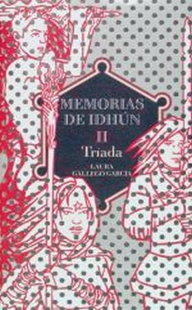 MEMORIAS DE IDHUN II. TRIADA