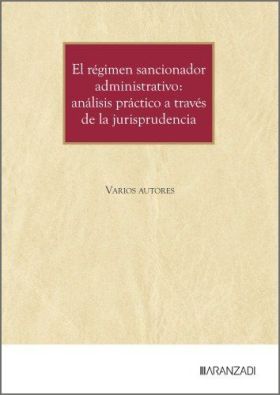 REGIMEN SANCIONADOR ADMINISTRATIVO, EL