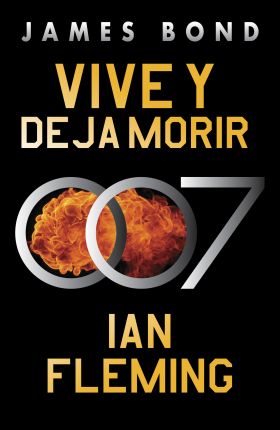 Vive y deja morir (James Bond 007 Libro 2)