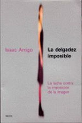 LA DELGADEZ IMPOSIBLE