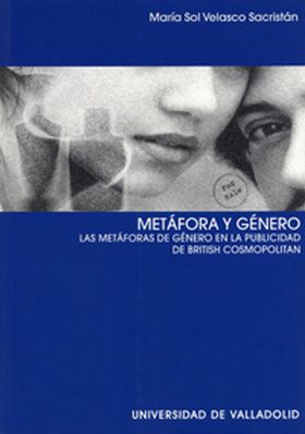METÁFORA Y GÉNERO. LAS METÁFORAS DE GÉNERO EN LA PUBLICIDAD DE "BRITISH COSMOPOL
