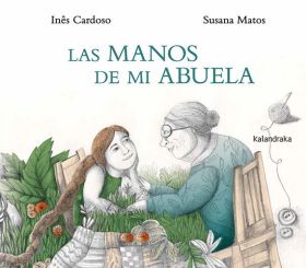 MANOS DE MI ABUELA, LAS