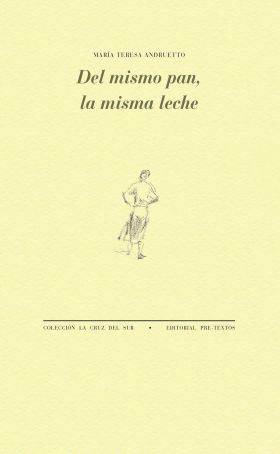 Del mismo pan, la misma leche