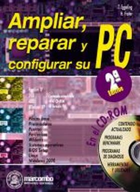 Ampliar, Reparar y Configurar su PC