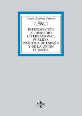 Introducción al Derecho Internacional Público. Práctica de España y de la Unión 