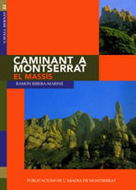 CAMINANT A MONTSERRAT, I. EL MASSIS