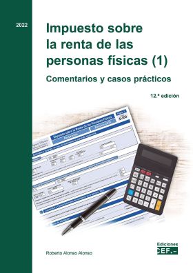 Impuesto sobre la renta de las personas físicas (2). Comentarios y casos práctic