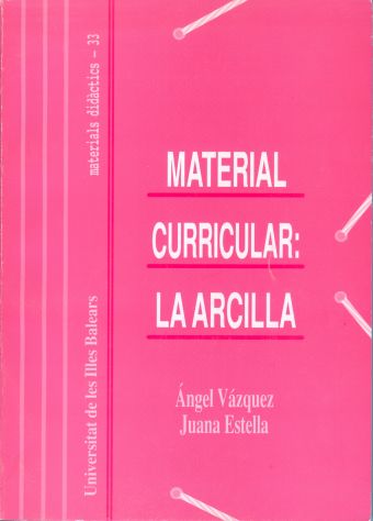 MATERIAL CURRICULAR: LA ARCILLA