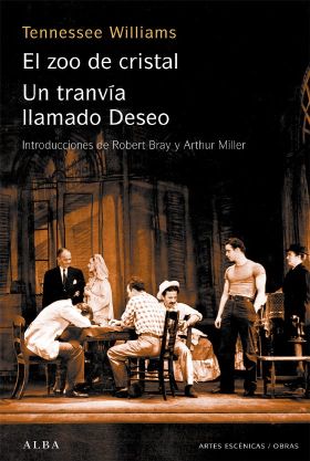 ZOO DE CRISTAL. UN TRANVIA LLAMADO DESEO