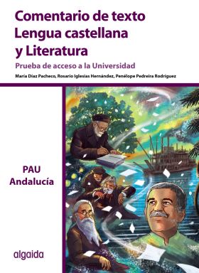 COMENTARIO DE TEXTO. LENGUA CASTELLANA Y LITERATURA. PRUEBA DE ACCESO A LA UNIVE