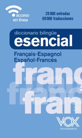 DICCIONARIO ESENCIAL FRANCES-ESPAÑOL/ESPAÑOL-FRANC