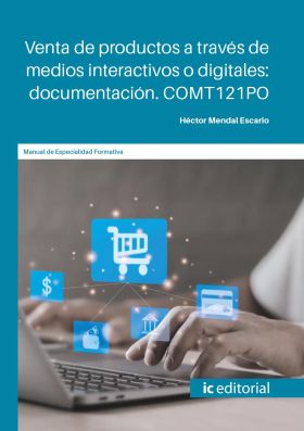 VENTA DE PRODUCTOS A TRAVES DE MEDIOS INTERACTIVOS O DIGITALES: DOCUMENTACION. C