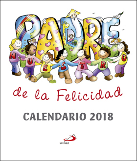 CALENDARIO 2018 PADRENUESTRO DE LA FELICIDAD CD