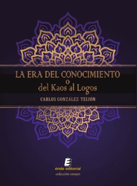 LA ERA DEL CONOCIMIENTO O DEL KAOS AL LOGOS