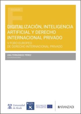 DIGITALIZACION, INTELIGENCIA ARTIFICIAL Y DERECHO INTERNACIONAL PRIVADO
