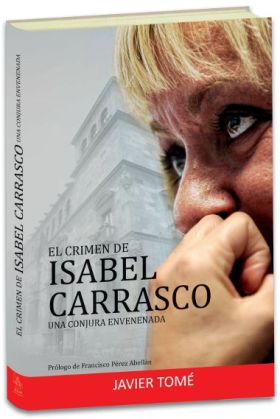 CRIMEN DE ISABEL CARRASCO.UNA CONJURA ENVENENADA