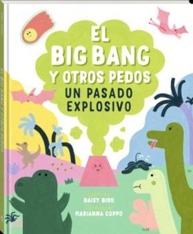 BIG BANG Y OTROS PEDOS, EL