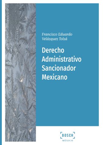 DERECHO ADMINISTRATIVO SANCIONADOR MEXICANO