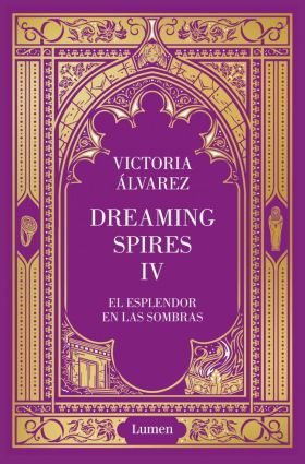 ESPLENDOR EN LAS SOMBRAS, EL (DREAMING SPIRES 4)