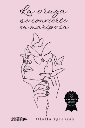 ORUGA SE CONVIERTE EN MARIPOSA, LA