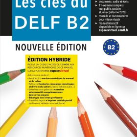 LES CLÉS DU DELF B2 NOUVELLE ÉDITION HYBRIDE LIVRE DE LÉLÈVE